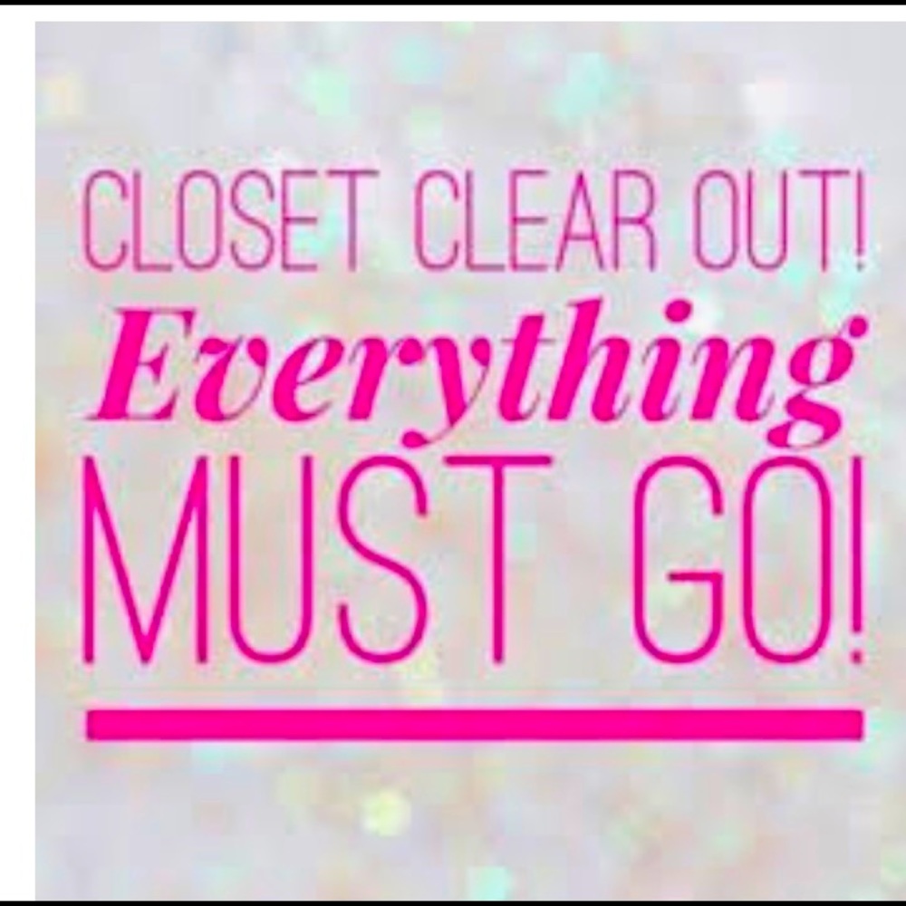 Everything must go!!